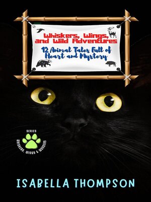 cover image of Whiskers, Wings, and Wild Adventures